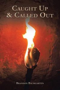 Cover image for Caught Up & Called Out