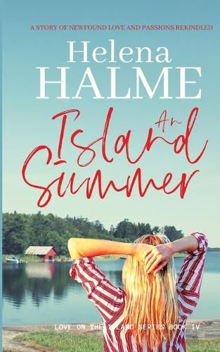 Cover image for An Island Summer: A story of newfound love and passions rekindled