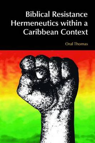 Cover image for Biblical Resistance Hermeneutics within a Caribbean Context