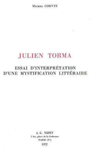 Cover image for Julien Torma: Essai d'Interpretation d'Une Mystification Litteraire