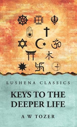 Cover image for Keys to the Deeper Life