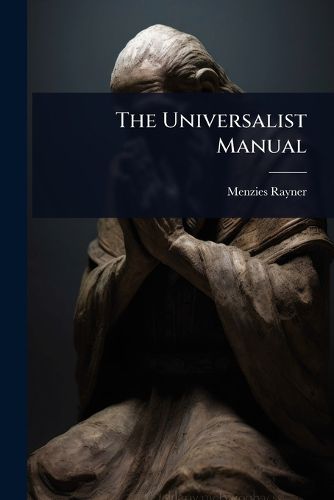 Cover image for The Universalist Manual