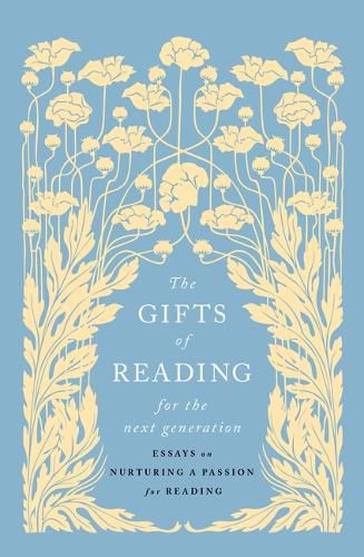 The Gifts of Reading for the Next Generation