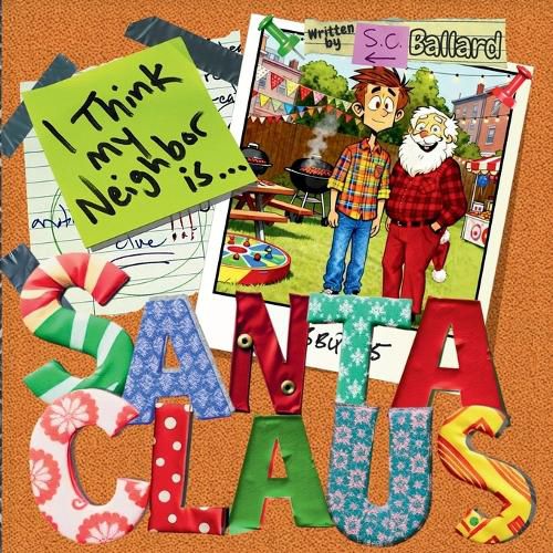 Cover image for I Think My Neighbor Is Santa Claus