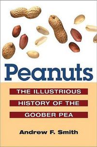 Cover image for Peanuts: The Illustrious History of the Goober Pea