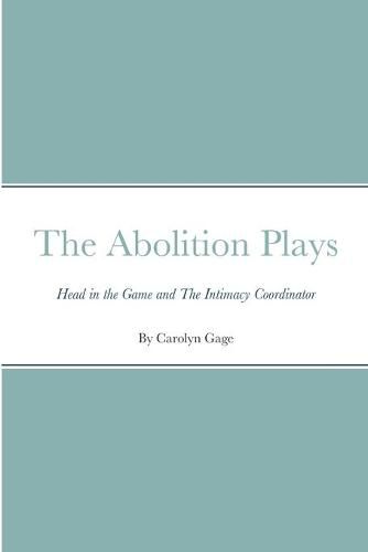 The Abolition Plays