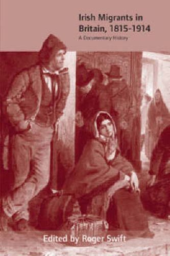 Cover image for Irish Migrants in Britain, 1815-1914: Documentary History