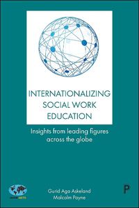 Cover image for Internationalizing Social Work Education: Insights From Leading Figures Across the Globe