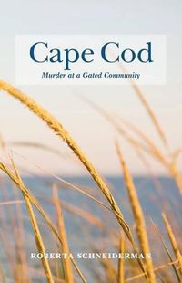 Cover image for Cape Cod Murder at a Gated Community