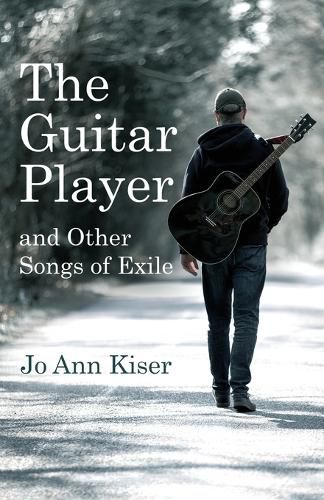 Cover image for The Guitar Player and Other Songs of Exile