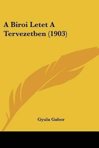 Cover image for A Biroi Letet a Tervezetben (1903)