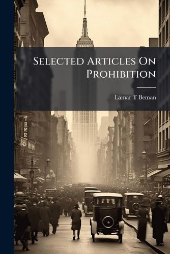 Cover image for Selected Articles on Prohibition