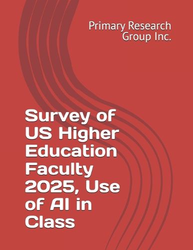 Cover image for Survey of US Higher Education Faculty 2025, Use of AI in Class