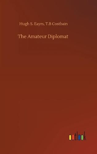 Cover image for The Amateur Diplomat