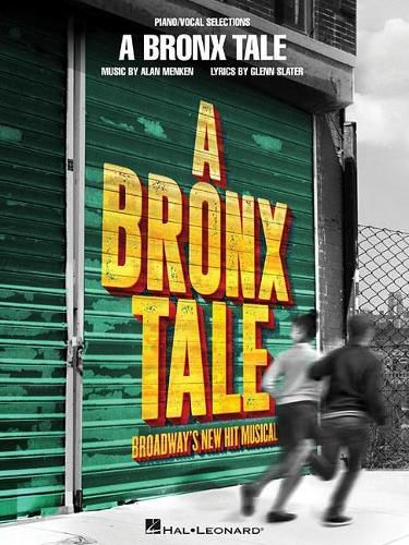 A Bronx Tale: Broadway'S New Hit Musical