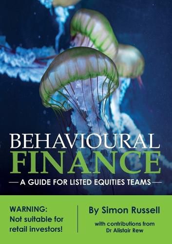 Cover image for Behavioural Finance: A guide for listed equities teams