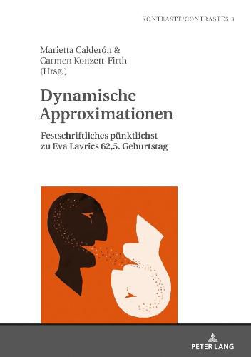 Cover image for Dynamische Approximationen: Festschriftliches Puenktlichst Zu Eva Lavrics 62,5. Geburtstag
