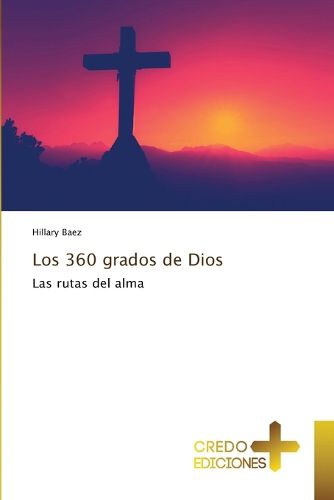 Cover image for Los 360 grados de Dios