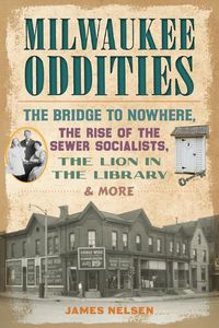 Cover image for Milwaukee Oddities