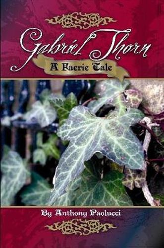 Cover image for Gabriel Thorn: A Faerie Tale