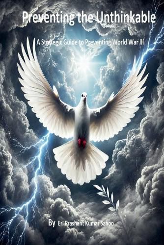 Cover image for Preventing the Unthinkable A Strategic Guide to Stopping World War III
