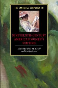 Cover image for The Cambridge Companion to Nineteenth-Century American Women's Writing