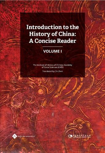 Cover image for Introduction to the History of China: A Concise Reader, Volume I