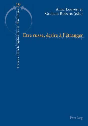 Etre Russe, Ecrire A l'Etranger