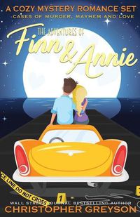 Cover image for A Cozy Mystery Romance Set - The Adventures of Finn and Annie Volume 1