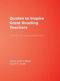 Cover image for Quotes to Inspire Great Reading Teachers: A Reflective Tool for Advancing Students' Literacy