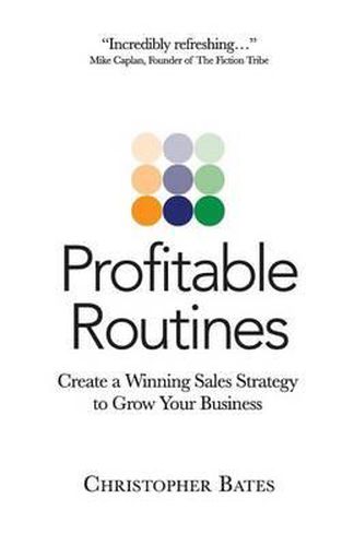 Cover image for Profitable Routines: Create a Winning Sales Strategy to Grow Your Business