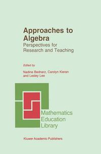 Cover image for Approaches to Algebra: Perspectives for Research and Teaching