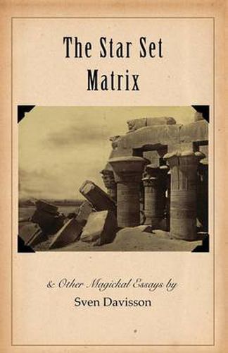 Cover image for The Star Set Matrix & Other Occult Essays