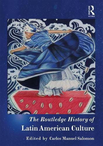 Cover image for The Routledge History of Latin American Culture