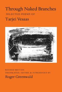 Cover image for Through Naked Branches: Selected Poems of Tarjei Vesaas