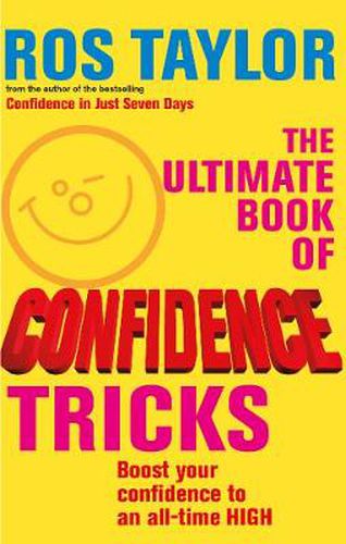 Cover image for The Ultimate Book of Confidence Tricks: Boost Your Confidence to an All-time High