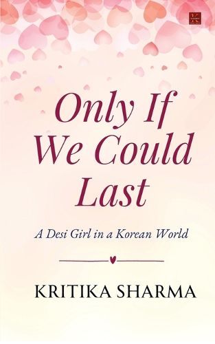 Cover image for Only If We Could Last