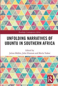 Cover image for Unfolding Narratives of Ubuntu in Southern Africa