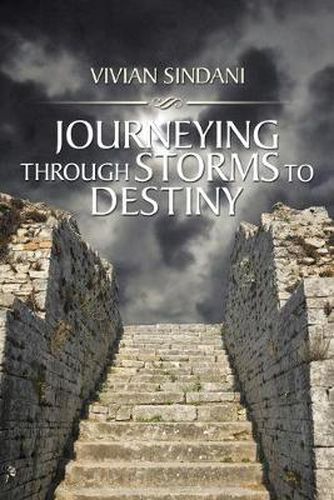 Cover image for Journeying Through Storms to Destiny