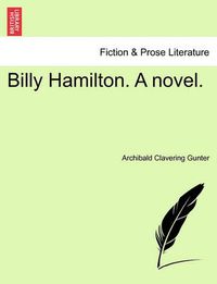 Cover image for Billy Hamilton. a Novel.