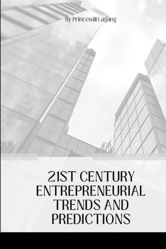 Cover image for 21st Century Entrepreneurial Trends and Predictions