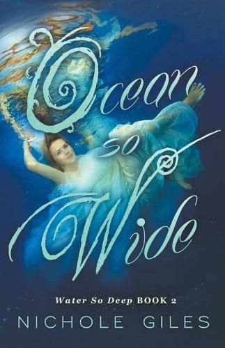 Cover image for Ocean So Wide: Water So Deep book 2