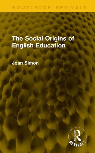 Cover image for The Social Origins of English Education