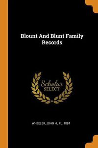 Cover image for Blount and Blunt Family Records