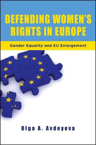 Cover image for Defending Women's Rights in Europe: Gender Equality and EU Enlargement