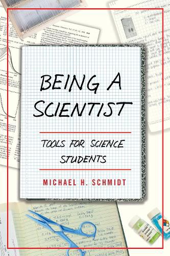 Cover image for Being a Scientist: Tools for Science Students