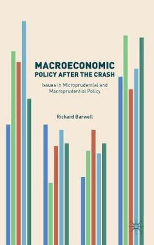 Macroeconomic Policy after the Crash: Issues in Microprudential and Macroprudential Policy