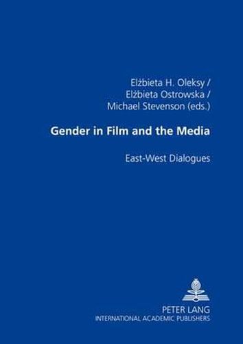 Cover image for Gender in Film and the Media: East-West Dialogues
