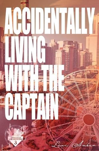 Cover image for Accidentally Living With The Captain