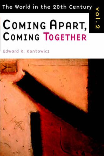 Cover image for World in the Twentieth Century: Coming Apart, Coming Together